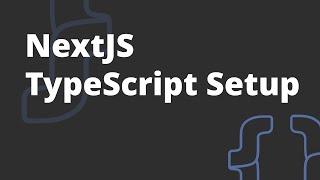 Typescript setup for NextJS project - NextJS Course