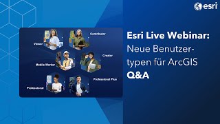 Neue Benutzertypen für ArcGIS – was ändert sich | Ihre Fragen - Unsere Antworten