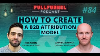 How to create a B2B attribution model with Nick Wentz