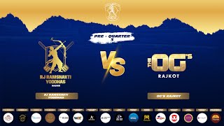 NCW 2024 -  ( Pre Quarter 3 ) || RJ RAMSHAKTI YODDHAS vs The Ogs Rajkot