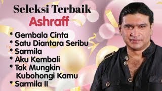 Ashraff - Gembala Cinta - Sarmila - Satu Diantara Seribu - Aku Kembali