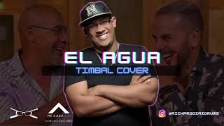 EL AGUA - TIMBAL COVER