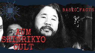 The Basic Facts of the Aum Shinrikyo Cult