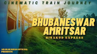 Bhubaneswar to Amritsar | Hirakud SF Express Train | Cinematic Train Journey | Abarar Khan Official