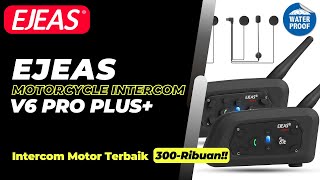 EJEAS V6 PRO PLUS + INTERCOM MOTOR WATERPROOF ANTI AIR TERBAIK 2024 HARGA 300 RIBU-AN ( UNBOXING )