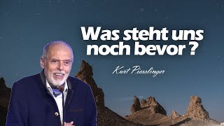 Was steht uns noch bevor? - Kurt Piesslinger