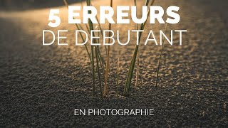 5 erreurs de débutant qui ont la vie dure