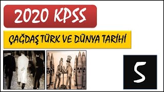 #KPSS2020 ÇAĞDAŞ TÜRK VE DÜNYA TARİHİ 5.BÖLÜM