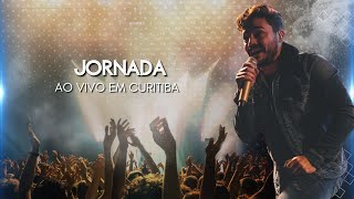 Thiago Brado - Jornada (Ao Vivo em Curitiba)