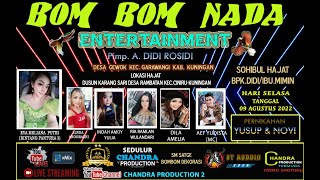 LIVE STREAMING BOM BOM NADA SEASON MALAM 09 08 2022 DSN KARANG SARI DS RAMBATAN-CINIRU