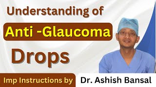 Understanding of Anti-Glaucoma Drops Imp Instructions by Dr. Ashish Bansal in Hindi. #Glaucoma