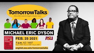 TomorrowTalks with Michael Eric Dyson: Long Time Coming