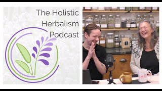 Ulmus & Uncaria | The Holistic Herbalism Podcast