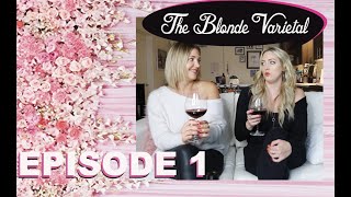 The Blonde Varietal : Episode 1 : Finding Out You Have a Brother