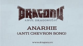 Dragonu AKA 47 - Anarhie (anti Chevron song)