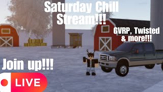 🔴LIVE | Saturday Chill Stream! GVRP | Twisted Tornado Chasing & more! Join up!!!