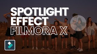 How to Create Spotlight Effect in Filmora X | Filmora Tutorials