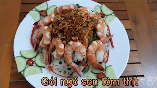 Gỏi ngó sen tôm thịt