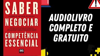 [AUDIOLIVRO COMPLETO] "Saber Negociar" - Lupércio Arthur