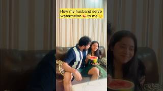 How I serve watermelon to my Husband v/s How he serve 😥😂#couple #comedy #shorts