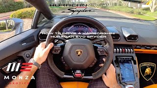 How to Drive a Lamborghini Huracan Evo Spyder