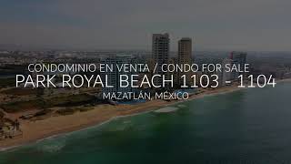 CONDOMINIO EN VENTA - PARK ROYAL BEACH - MAZATLÁN, MÉXICO