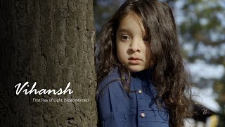 Vihansh - "First Ray of Light, Broad Minded" | Video Portrait | BimbaPro