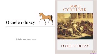 O ciele i duszy [Boris Cyrulnik] #Ciekawe Recenzje