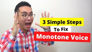 How to Fix Monotone Voice and Make Your Voice Sound Interesting | with 3 Simple Steps