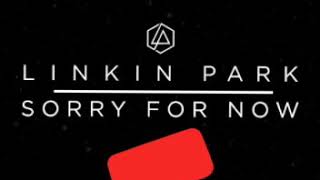 LINKIN PARK - Sorry For Now - 🇺🇸edit by : ☆iZaaK  Bennington☆