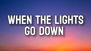 WHEN THE LIGHTS GO DOWN(Lyrics)