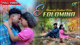 E FOLOMINA /NEW SANTHALI FULL VIDEO  2023/STEPHAN TUDU & MANJU  MURMU / FOLOMINA , BIMAL & RAJU.R.T.