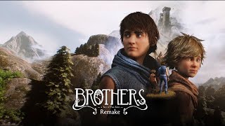 Brothers: A Tale of Two Sons Remake