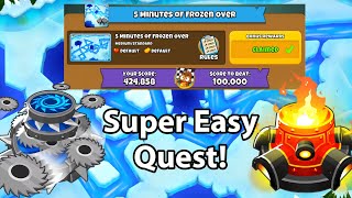 How To Easily Beat The New Btd6 Quest “5 Minutes Of Frozen Over!”