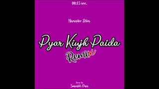 Pyar Kinjh Paida (Remix) - Narinder Biba x Sourabh Puri | 15 Seconds Song