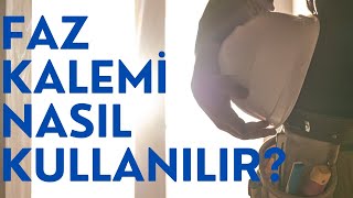 Uygulamalı faz kalemi nerede ve nasil kullanılır? Faz Kaleminin kullanma klavuz yöntemleri nasıldır?