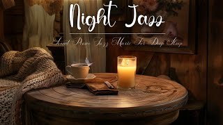 Saxophone Jazz & Soft Late Night Jazz Music | Relax Sax Piano Background Music for Peaceful Evening