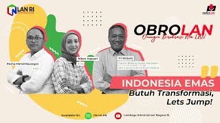 Indonesia Emas Butuh Transformasi, Let's Jump!