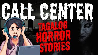 Call Center | Tagalog Horror Stories | Isang Nakakatakot na Kwento