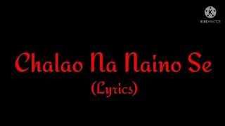 Song: Chalao Na Naino Se (Lyrics)| Directed by Rohit Shetty| Composer: Himesh Reshammiya & Ajay-Atul