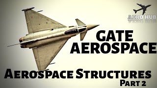 Gate Aerospace Structures Part 2|| Aerospace Gate Solutions Aircraft Structures Part 2 || AERO HUB