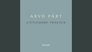 Pärt: Littlemore Tractus