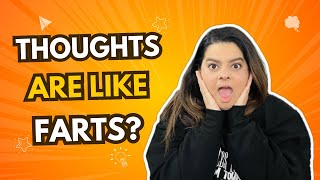 Thoughts are like farts? #haha #funny #mindfulness #howtothink #storytelling #thoughtoftheday