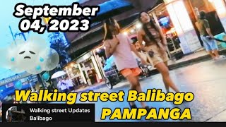 SEPTEMBER 04, 2023 WALKING STREET UPDATES BALIBAGO ANGELES CITY PAMPANGA PHILIPPINES #touristspot