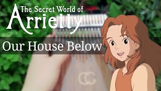 Our House Below - Cecile Corbel【Kalimba Cover】║The Secret World of Arrietty