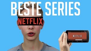 DE BESTE SERIES OP NETFLIX!