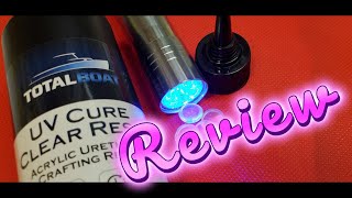 UV Cure Resin, from Who?  Total Boat UV Resin Test and Review