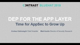 BlueHat v18 || DEP for the app layer - Time for app sec to grow up