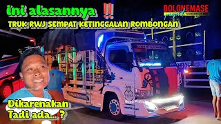 Hampir sampai Jakarta 🔥 truk RWJ sempat ketinggalan rombongan bolone mase karena ?