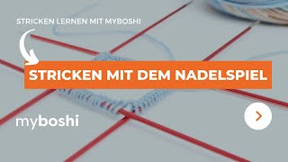 Stricken mit dem Nadelspiel | myboshi